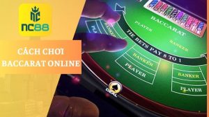cách chơi Baccarat online