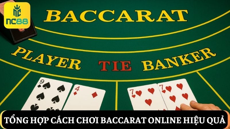 cách chơi Baccarat online bất bại