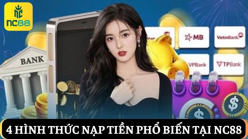 4 Hình thức nạp tiền NC88