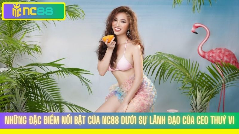 CEO NC88 Trần Ngọc Thuý Vi – Nữ doanh nhân xinh đẹp, tài năng