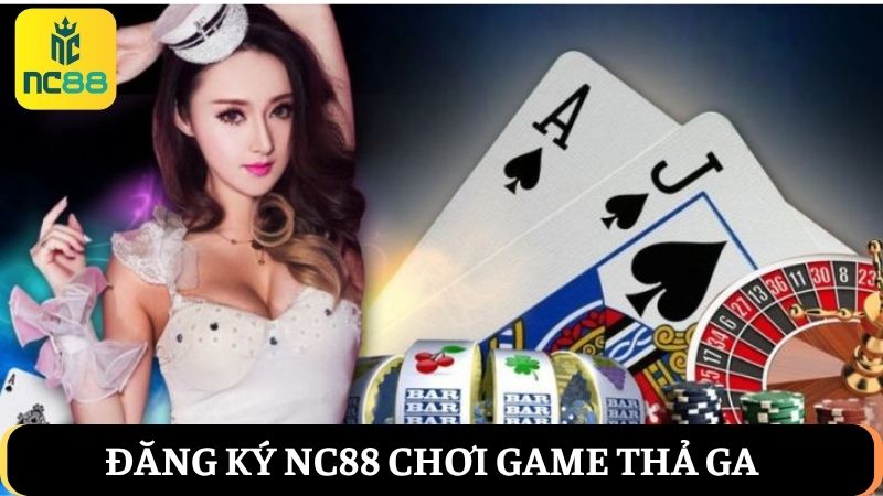 đăng ký NC88 chơi cá cược