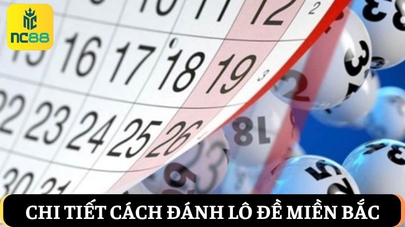cách đánh lô đề miền Bắc