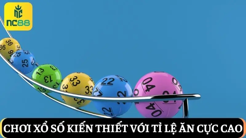 Xổ số NC88 kiến thiết
