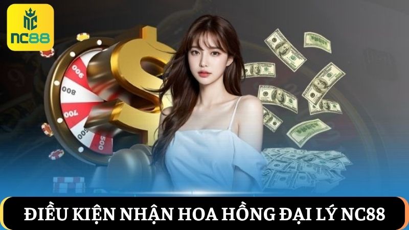 điều kiện nhận hoa hồng từ đại lý